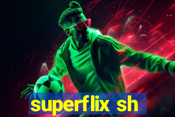 superflix sh